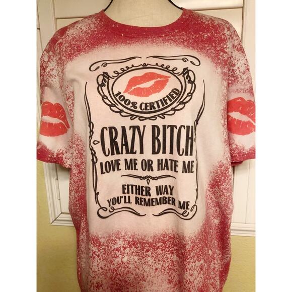 Crazy B**** Sublimated Bleach Dye Handmade Graphic Tee - Picture 5 of 6